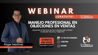 Cómo Manejar Objeciones en Ventas y Cerrar con Éxito  Webinar con Roger Martínez 🚀 [upl. by Arly420]