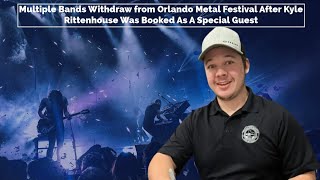 Multiple Bands Withdraw from a Metal Festival After Kyle Rittenhouse Was Booked As A Special Guest [upl. by Aniehs]