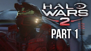 HALO WARS 2 Walkthrough Part 1  ACT 1 amp 2 Xbox One Gameplay Lets Play [upl. by Erej307]