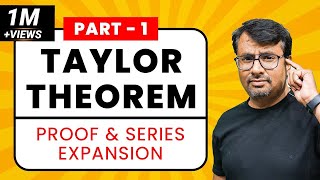 Taylor Series  Taylor Theorem  Proof amp Series Expansion  PartI [upl. by Paine]