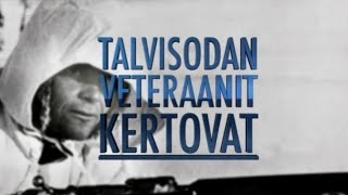 Talvisodan veteraanit kertovat  OSA 4 [upl. by Nitsew]