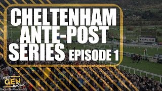 Cheltenham Festival 2024 Ante Post Tips  Episode 1 [upl. by Alahsal115]