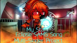 quotMy Starquot Eclipse TSAMS Song Multi Singer Project Cover Credit to mrsshadow fixed version [upl. by Nac477]