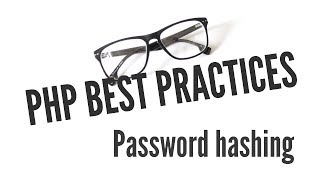 PHP Best Practices Password Hashing 111 [upl. by Ecniuq162]