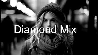 DIAMOND MIX Best Deep House Vocal amp Nu Disco 2024 [upl. by Sukramed]