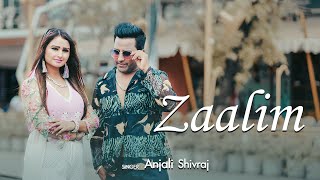 zaalim Official video Shivraj Singh Anjali Rana Kunal Soni  Saphon Saelee Latest hindi song2024 [upl. by Corenda]