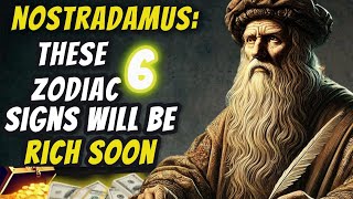 Nostradamus Predicted Only These 6 Zodiac Signs Will Get RICH in the Last Quarter of 2024 [upl. by Niamart]