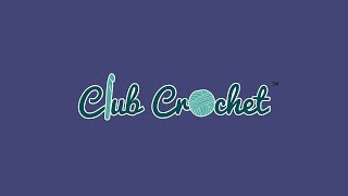 Introducing Club Crochet [upl. by Hajidahk]