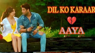 Dil Ko Karaar Aaya  Sidharth Shukla amp Neha Sharma  Neha Kakkar amp Yasser Desai  Rajat Nagpal Rana [upl. by Anaitsirk224]