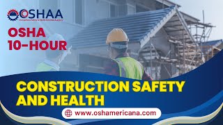 OSHA 10 Hour Construction Safety and Health [upl. by Toogood]