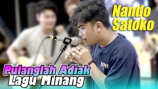 Pulanglah Adiak  Lagu Minang Live Ngamen Nnado Satoko [upl. by Jarrow]