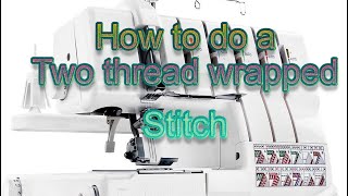 Two thread wrapped stitch overlock singer serger professional five 5 stitch overlock sewing blogs [upl. by Anirahc971]