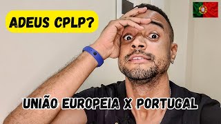 AUTORIZAÇÃO DE RESIDÊNCIA CPLP VAI ACABAR SAIBA MAIS SOBRE O PROCESSO DA UE CONTRA PORTUGAL [upl. by Hourigan]