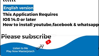 This Application Requires IOS 140 or later  How to install youtubefacebook amp whatsapp [upl. by Freed963]