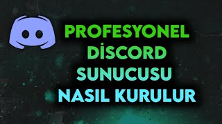 Profesyonel Discord Sunucusu Nasıl Kurulur [upl. by Laughry]