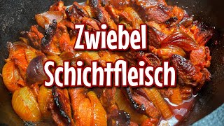 Zwiebel Schichtfleisch  das beste Rezept  Westmünsterland BBQ [upl. by Ayanad442]