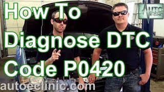 How To Diagnose A Check Engine Light  Code P0420 Catalyst Bank 1 [upl. by Ariahay115]