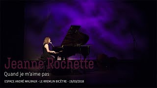 Jeanne Rochette  Quand je maime pas [upl. by Ahsercal]