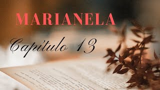 Audiolibros gratis para escuchar MARIANELA capítulo 13 [upl. by Theodora]