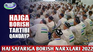 HAJ SAFARIGA BORISH NARXLARI 2022 [upl. by Grochow]