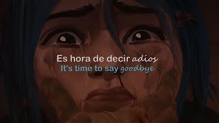 Ramsey  Goodbye  Arcane League of Legends LyricsSub Español [upl. by Dode]