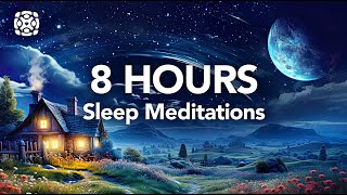 8 Hours of Guided Sleep Meditations for Deep Sleep [upl. by Standush]