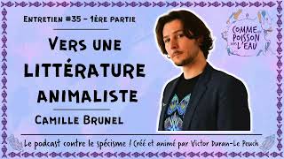 35 Vers une littérature animaliste  Camille Brunel 12 [upl. by Egrog]