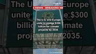 UN Secures 300 Billion Climate Financing Deal Amid Trumps Presidency Threats news america [upl. by Hentrich633]