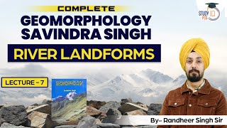 Erosional and Depositional Landforms  Complete Geomorphology Savindra Singh By Randheer Sir [upl. by Ozmo861]