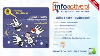 Julka i koty  Tomasz Trojanowski  audiobook mp3 [upl. by Pryor704]