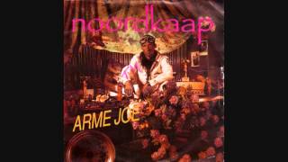 Noordkaap  Arme Joe HQ [upl. by Sabino344]