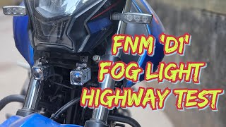 FNM D1 fog light Highway Review  জম্পেশ আলো [upl. by Fowkes855]