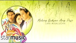 Lani Misalucha  Muling Buksan Ang Puso Audio 🎵  Muling Buksan Ang Puso OST [upl. by Apeed]