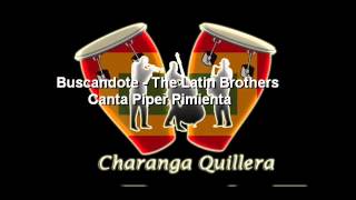 Buscandote  The Latin Brothers Canta Piper Pimienta [upl. by Ohaus]