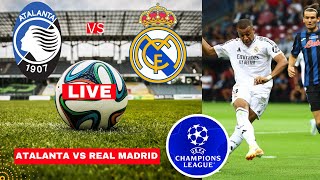 Atalanta vs Real Madrid 23 Live Champions league Football UCL Match Score Commentary Highlights [upl. by Enyawad142]