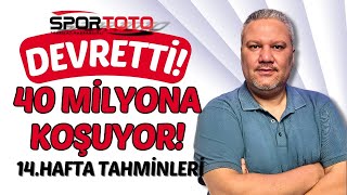 Spor Toto 14 Hafta Tahminleri  DEVRETTİ 40 MİLYONA KOŞUYOR [upl. by Acsirp]