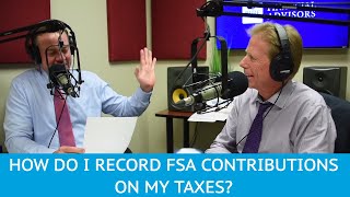 How Do I Record Flexible Spending Account Contributions on My Taxes  YMYW podcast [upl. by Eednac]