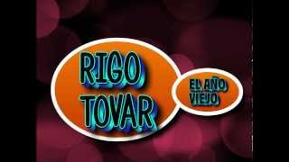 RIGO TOVAR EL AÑO VIEJO [upl. by Luiza]