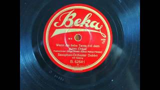 Wenn die liebe Tante mit dem guten Onkel — Lied Foxtrot  SaxophonOrchester Dobbri 1927 [upl. by Hunfredo]