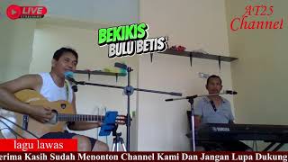 BEKIKIS BULU BETIS  live cover AT25  lagu serawakmusic livemusic [upl. by Inaniel]