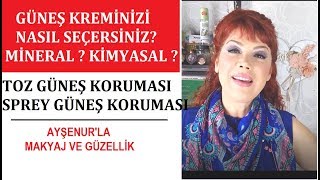 Güneş Kremini Nasıl Seçersiniz Mineral  Kimyasal [upl. by Breban]