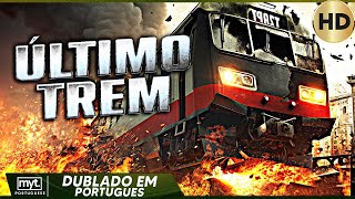 ÚLTIMO TREM  FILME DE AÇÃO COMPLETO EM PORTUGUES [upl. by Teeniv275]