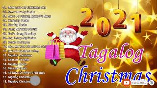 Paskong Pinoy 2021  Best Tagalog Christmas Songs Medley  Pamaskong Awitin Tagalog Nonstop [upl. by Henden372]