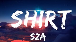 SZA  Shirt Lyrics  25mins of Best Vibe Music [upl. by Weisburgh]