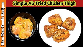 Chicken Thigh Recipes Air Fryer  Chicken Thighs Recipe  Best Air Fryer Recipes [upl. by Caldeira339]