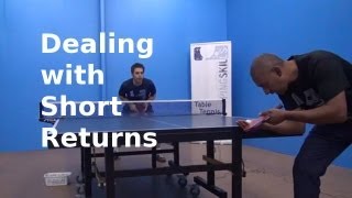 Dealing with a Short Return  Table Tennis  PingSkills [upl. by Saint]