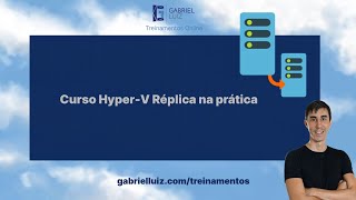 Curso HyperV Réplica na prática [upl. by Viki860]