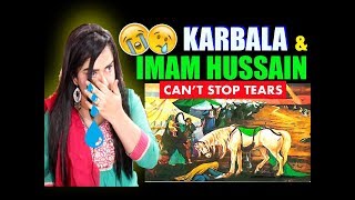 IMAM HUSSAIN and BATTLE OF KARBALA  कर्बला की लड़ाई का सच  कैसे शहीद हुए थे इमाम हुसैन  Reaction [upl. by Adnopoz]