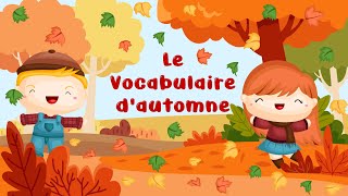 Vocabulaire dAutomne  Apprends avec Les Monde de Michounettes [upl. by Yna]