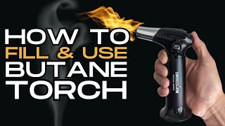 How to Fill amp Use Butane Torch [upl. by Teryn]